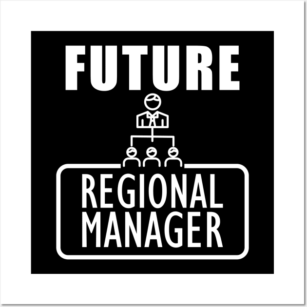 Future Regional Manager Wall Art by KC Happy Shop